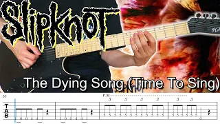 The Dying Song (Time To Sing)  /  Slipknot (screen TAB)