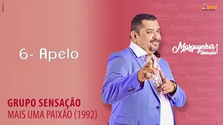 06 - Apelo - Grupo Sensação CD"Mais uma Paixão" (1992) - Marquynhos Sensação