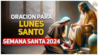 🤲Oración para el LUNES SANTO - Jesus en Jerusalen 🙏 - Palabra Del Señor ✝