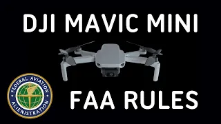 DJI Mavic Mini 249g Drone Rules for Hobbyists | What FAA Regulations Do You Have To Follow?