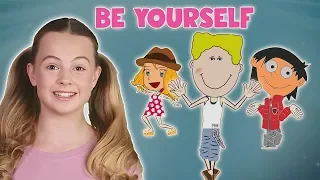 Be Yourself - confidence for kids song