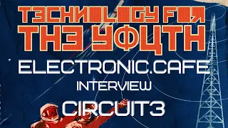 CIRCUIT3: Interview / Album Review 2022 “Technology For The Youth" Synthpop 80s