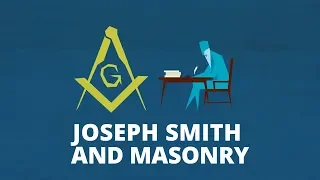 Joseph Smith and Masonry | Now You Know