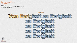 Selig - Von Ewigkeit zu Ewigkeit - Instrumental und Karaoke