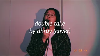 double take by dhruv (female cover) | Angela Felice