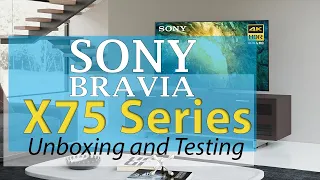 Sony BRAVIA X75H Series / 4K Ultra HD / HDR / Smart Android TV - Unboxing and Testing / KD-65X7500H