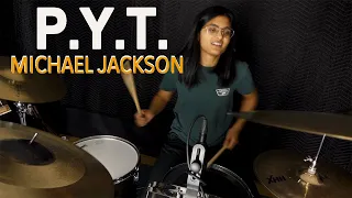 Michael Jackson - P.Y.T (Pretty Young Thing) - Neha Sunkum Drum Cover