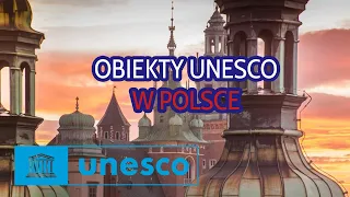 Obiekty UNESCO w Polsce cz.1