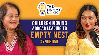 Parents coping with Children MOVING ABROAD/OUT | Empty Nest Syndrome! | The Mummy Logic #5