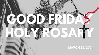 GOOD FRIDAY: SORROWFUL MYSTERIES 🌹 TODAY'S HOLY ROSARY FOR MARCH 29, 2024 🌹 #rosarytoday #rosary