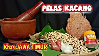 PELAS KACANG TOLO KHAS JAWA TIMUR || resep warisan leluhur || KULINER NUSANTARA