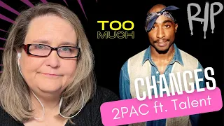 Insight and Injustice... 2Pac's 'Changes' ft. Talent.