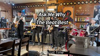 Ask Me Why(The Beatles cover by The Beat Best)