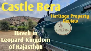 Castle Bera:Leopard Kingdom of Rajasthan