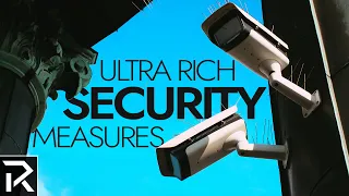 Billionaires Security: Inside Their Standard Security Measures