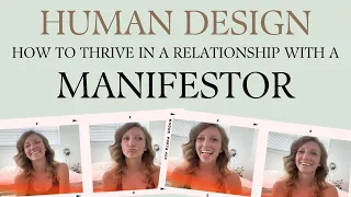 Human Design: Manifestors in Relationships | Nina Elise