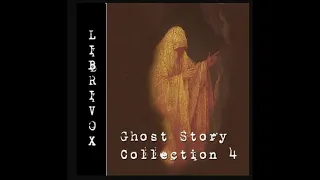 Ghost Story Collection 004 I FREE AUDIOBOOKS