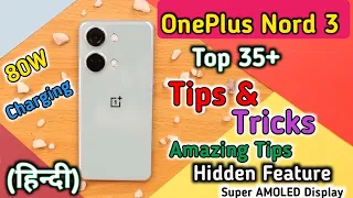 OnePlus Nord 3 tips and tricks,Top 35+ Hidden feature, Tips And Tricks OnePlus Nord 3, Hidden Tips