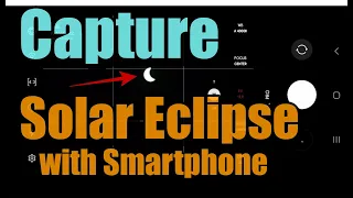 Capture Solar Eclipse with Samsung Galaxy S23 Camera