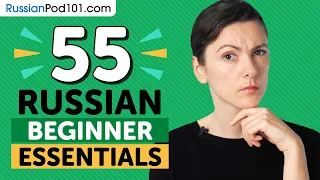 Learn Russian: 55 Beginner Russian Videos You Must Watch