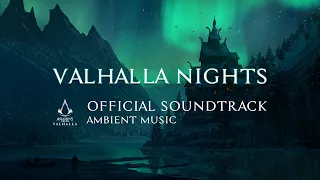 Assassin's Creed Valhalla OST - Ambient Music Mix "Valhalla Nights" (Official Game Soundtrack Music)