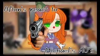 || Afton's react to Michael's AU's ||  || Fnaf, gacha club ||