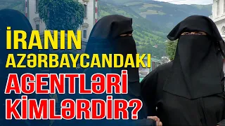 İranın Azərbaycandakı agentləri - Onlar kimlərdir? - Media Turk TV