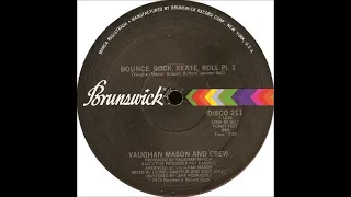 Vaughan Mason & Crew - Bounce, Rock, Skate, Roll (promo 45 version) (1979)