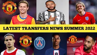 LATEST TRANSFERS NEWS SUMMER 2022 | latest transfer news 2022 confirmed today | transfer -15