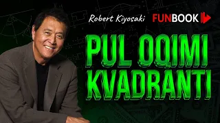 Pul oqimi kvadranti | Robert Kiyosaki | Funbook Uz