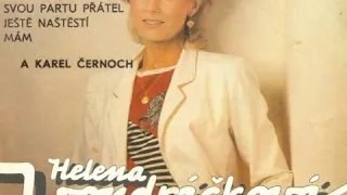Helena Vondráčková - Svou partu přátel ještě naštěstí mám 1989