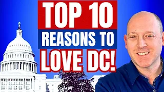 10 Reasons You’ll LOVE Washington DC and Why People Move to DC in 2024 | Pros of Washington DC