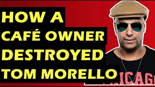 Rage Against The Machine: How Tom Morello Got Humiliated By A Restaurant Owner