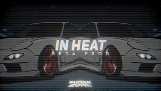 RBDA PROD - IN HEAT (PHONK REMIX)