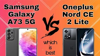 Samsung Galaxy A73 5G vs Oneplus Nord CE 2 Lite 5G