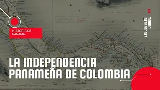 La independencia de PANAMÁ 🇵🇦 [ La separación panameña de COLOMBIA 🇨🇴] en 3 MINUTOS