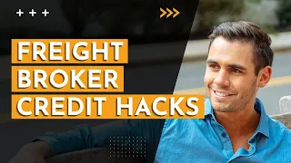 Credit Hacks for Freight Brokers: Boost Your Credit Score Fast! 💳🚀