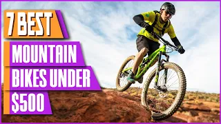 Best Mountain Bikes Under $500 In 2022 | Top 7 MTB Under 500