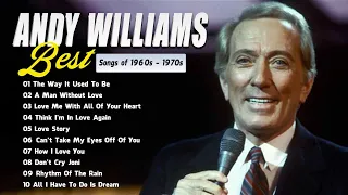 Andy Williams Greatest Hits Full Album | Best Hits Of The 60s 70s Oldies But Goodies