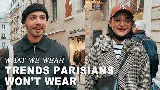 Parisians tell you what fashion trends they won't wear in 2022 -- WHAT WE WEAR #1