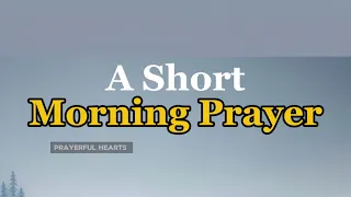 A BLESSED MORNING PRAYER TO START YOUR DAY || 2024 Blessed Prayers #morningprayer #prayer