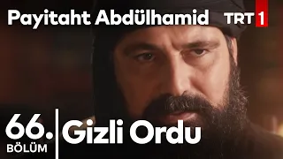 Sultan'ın Gizli Ordusu I Payitaht Abdülhamid 66.Bölüm