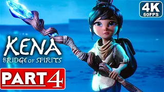 KENA BRIDGE OF SPIRITS Gameplay Walkthrough Part 4 [4K 60FPS PS5/PC] - No Commentary (FULL GAME)