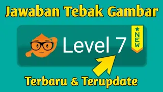 Kunci Jawaban Tebak Gambar Level 7 - Terbaru 2024