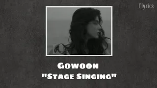 GOWOON - Stage Singing (Lirik Lagu dan Terjemahan) [True Beauty]