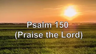 Psalm 150  (Praise the Lord) - Matt Boswell and Matt Papa