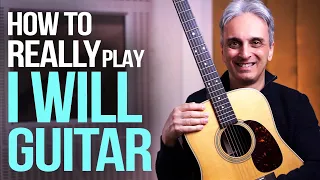 How to REALLY play "I WILL" by THE BEATLES guitar lesson | Galeazzo Frudua