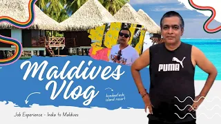 Maldives Travel Vlog✈️ | Job Experience - India to Maldives🤵 | Hondaafushi Island Resort🏖️