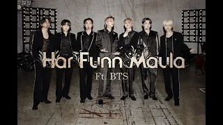 Har Funn Maula - BTS | FMV 🔥💜