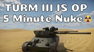 [War Thunder] The Turm III is OP - 5 Minute Nuke